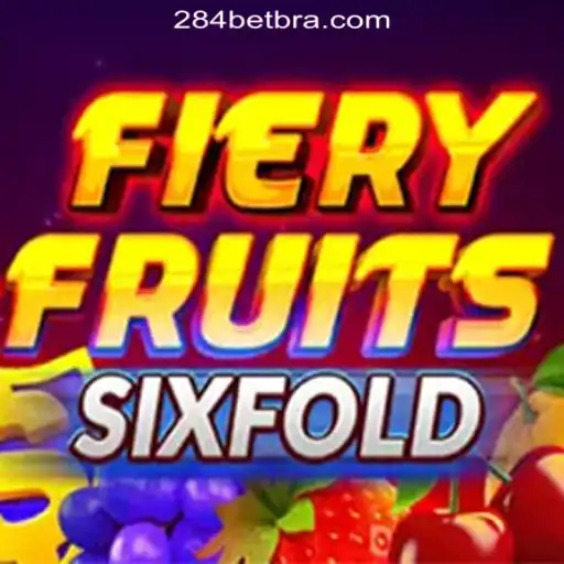 Exploring the Thrills of FieryFruitsSixFold and the World of 284bet.COM Oficial Slots Brasil #1