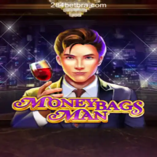 MoneybagsMan: Dive into the Exciting World of 284bet.COM Oficial Slots Brasil #1